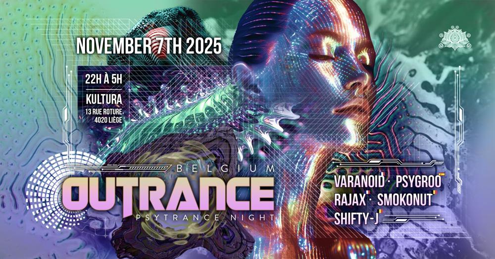Outrance Belgium 🕉️ VARANOID - PSYGROO - RAJAX - SMOKONUT - SHIFTY-J