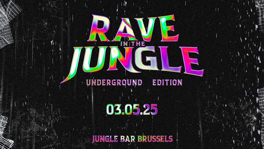 Rave in the Jungle - Underground Edition