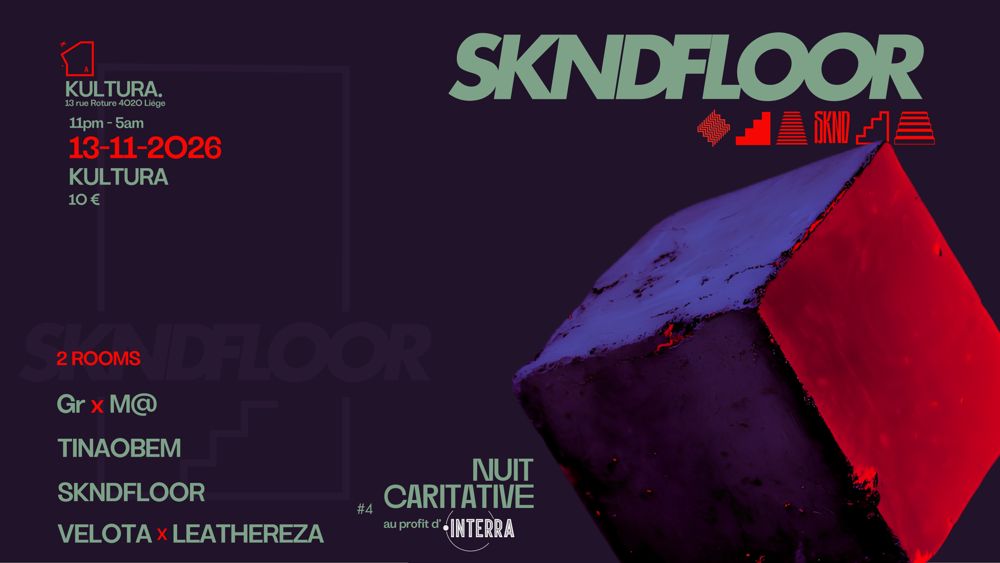 SKNDFLOOR - NUIT CARITATIVE #4 - KULTURA