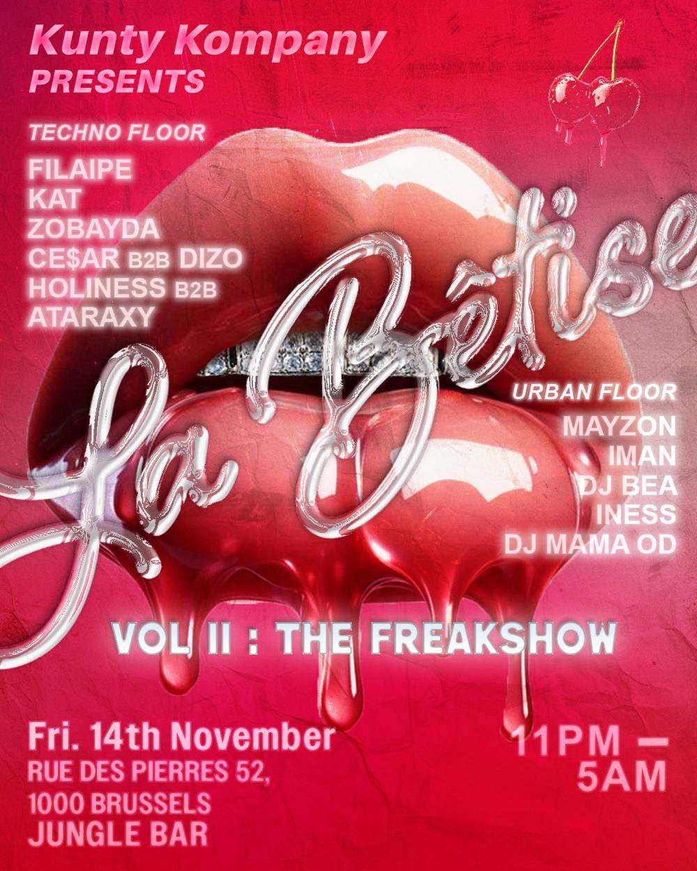 La Bêtise VOLII: The Freakshow🎪🍒