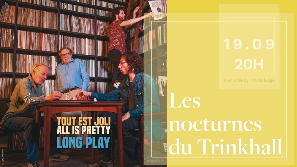 Les nocturnes du Trinkhall - Concert Tout est joli/All is Pretty