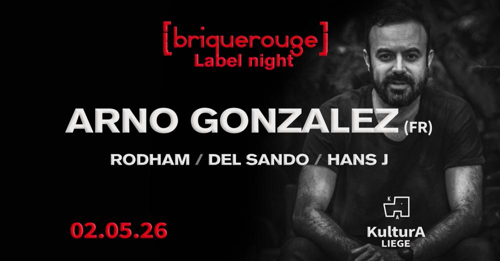 Brique Rouge label night / Arno Gonzalez / KulturA, Liège