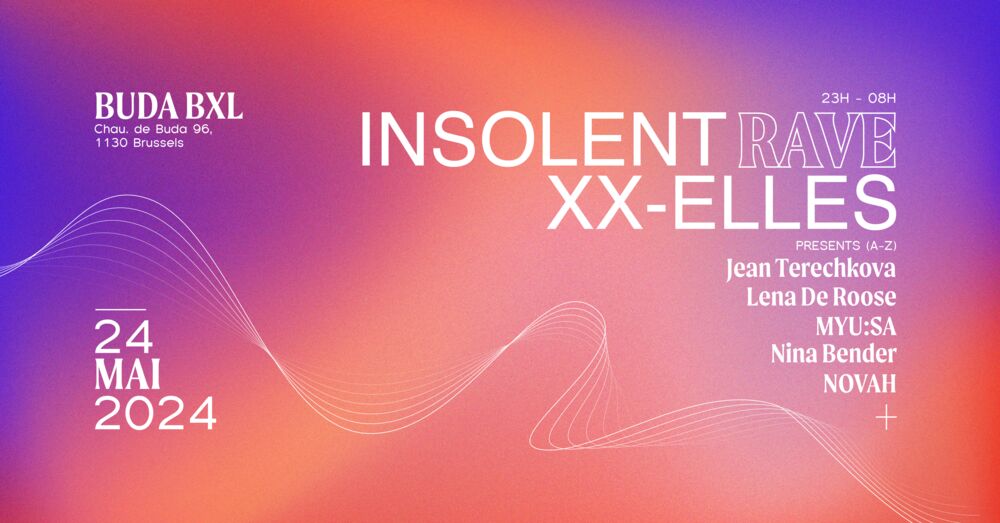Insolent Rave XX-ELLES